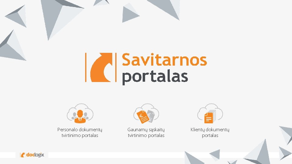 Personalo dokumentų tvirtinimo portalas Gaunamų sąskaitų tvirtinimo portalas Klientų dokumentų portalas 