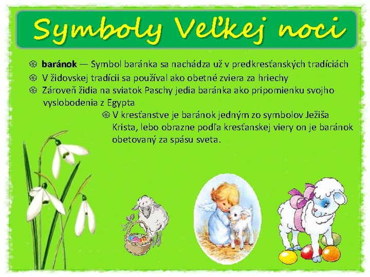 Symboly Veľkej noci baránok — Symbol baránka sa nachádza už v predkresťanských tradíciách V