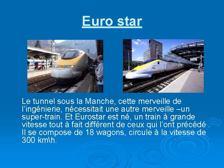 Euro star Le tunnel sous la Manche, cette merveille de l’ingénierie, nécessitait une autre