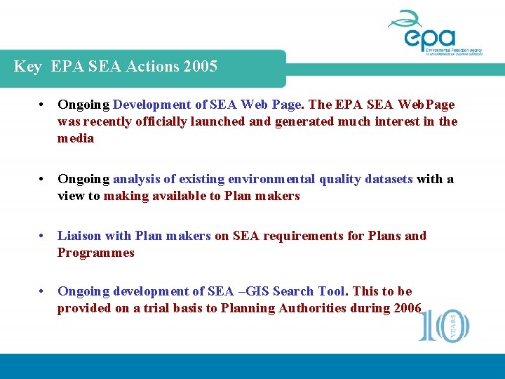 Key EPA SEA Actions 2005 • Ongoing Development of SEA Web Page. The EPA