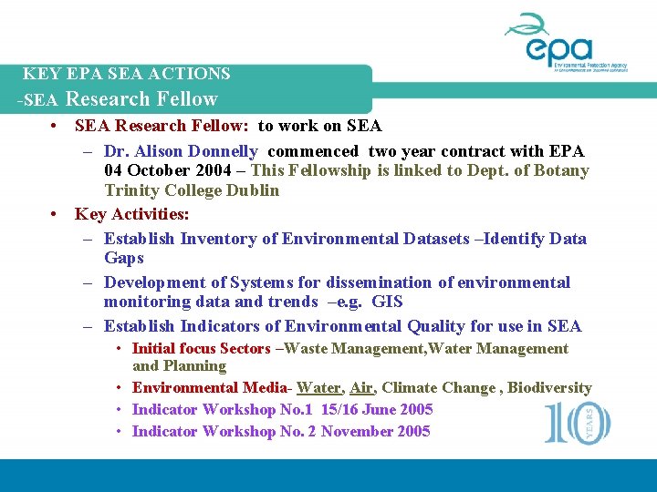 KEY EPA SEA ACTIONS -SEA Research Fellow • SEA Research Fellow: to work on