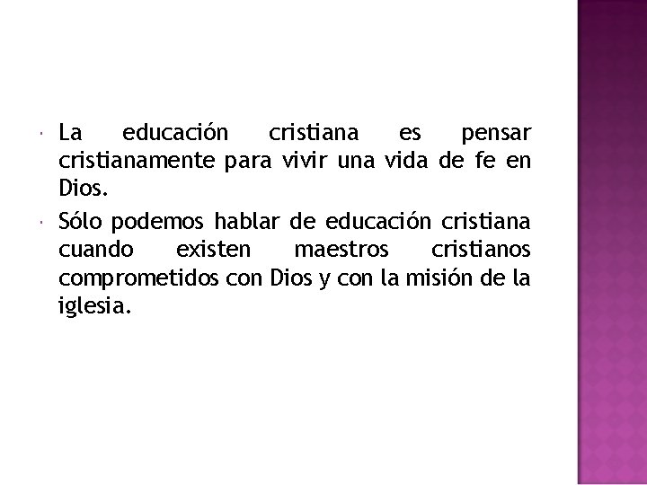 La educación cristiana es pensar cristianamente para vivir una vida de fe en La educación cristiana es pensar cristianamente para vivir una vida de fe en