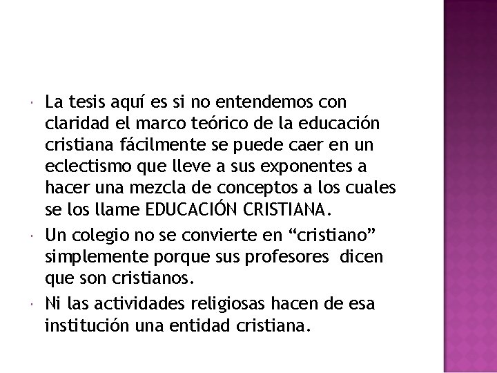 La tesis aquí es si no entendemos con claridad el marco teórico de La tesis aquí es si no entendemos con claridad el marco teórico de