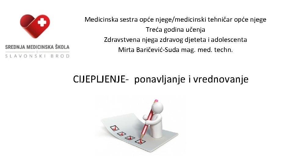 Medicinska sestra opće njege/medicinski tehničar opće njege Treća godina učenja Zdravstvena njega zdravog djeteta
