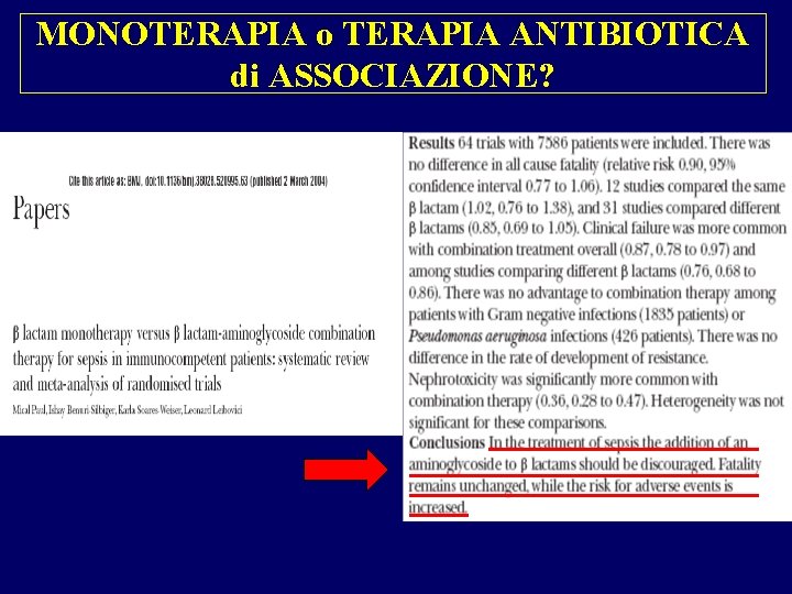 MONOTERAPIA o TERAPIA ANTIBIOTICA di ASSOCIAZIONE? 