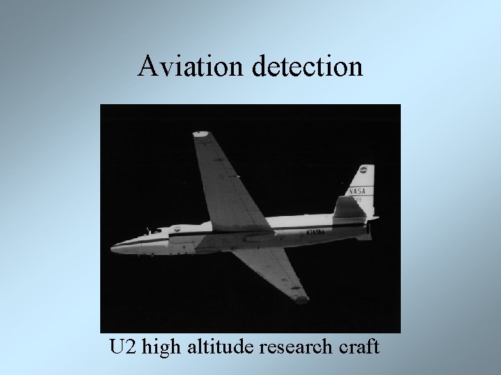 Aviation detection U 2 high altitude research craft 