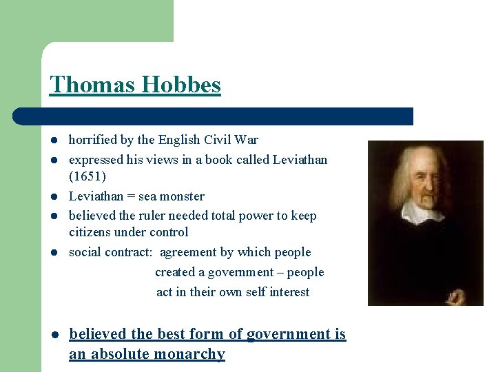 Thomas Hobbes l l l horrified by the English Civil War expressed his views