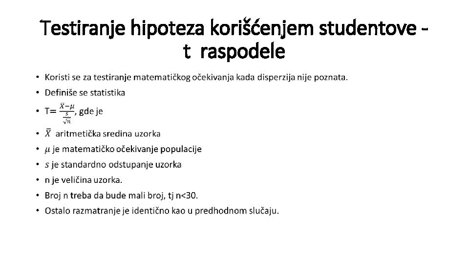 Testiranje hipoteza korišćenjem studentove t raspodele • 