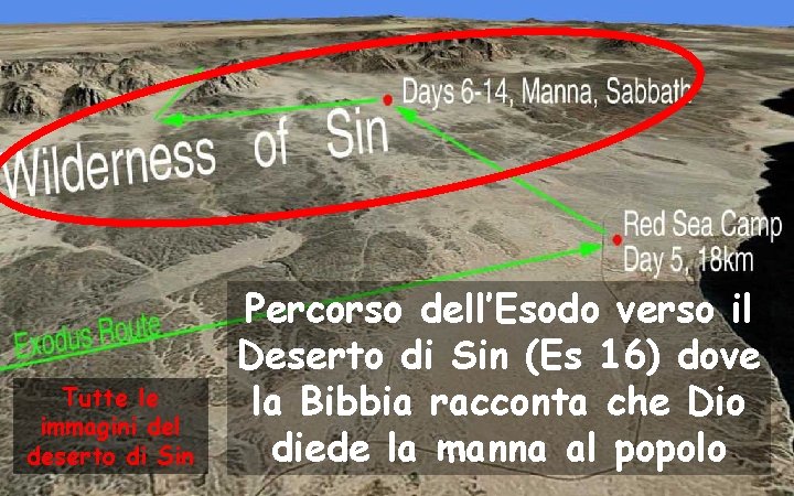 Tutte le immagini del deserto di Sin Percorso dell’Esodo verso il Deserto di Sin