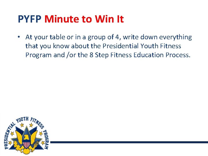 PYFP Minute to Win It • At your table or in a group of