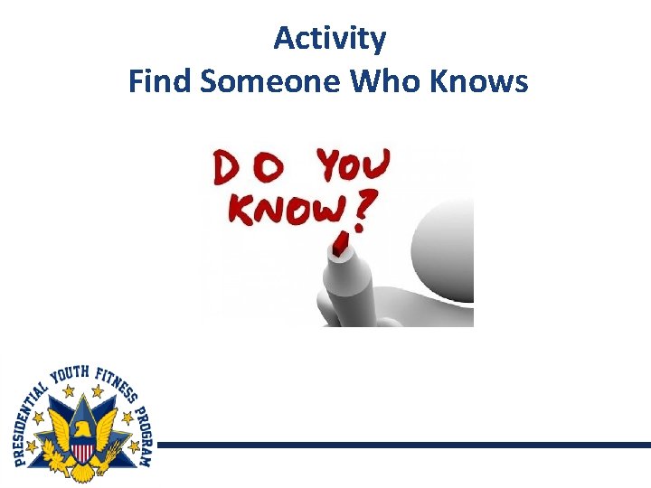 Activity Find Someone Who Knows 