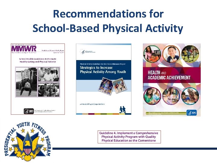 Recommendations for School-Based Physical Activity 