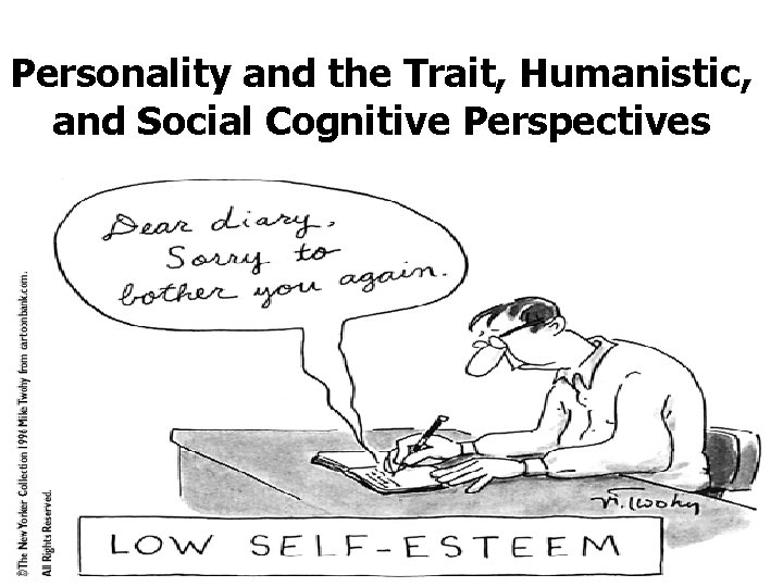 Personality and the Trait, Humanistic, and Social Cognitive Perspectives Pg. 513 picture 