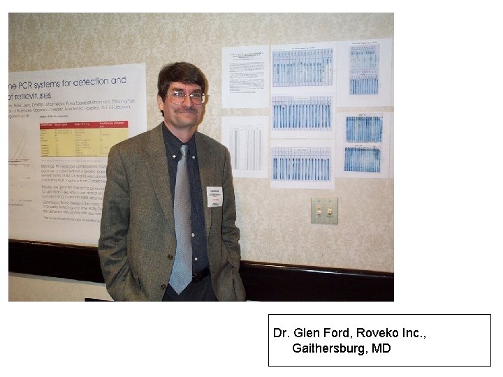 Dr. Glen Ford, Roveko Inc. , Gaithersburg, MD 