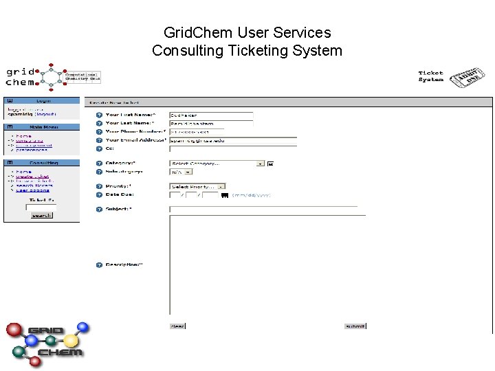 Grid. Chem User Services Consulting Ticketing System User View 