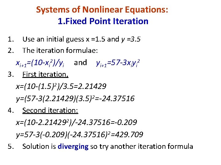 Systems of Nonlinear Equations: 1. Fixed Point Iteration 1. 2. Use an initial guess