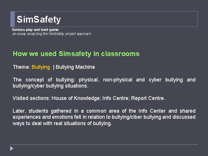Sim. Safety Serious play and hard game: an essay analyzing the Sim. Safety project Sim. Safety Serious play and hard game: an essay analyzing the Sim. Safety project
