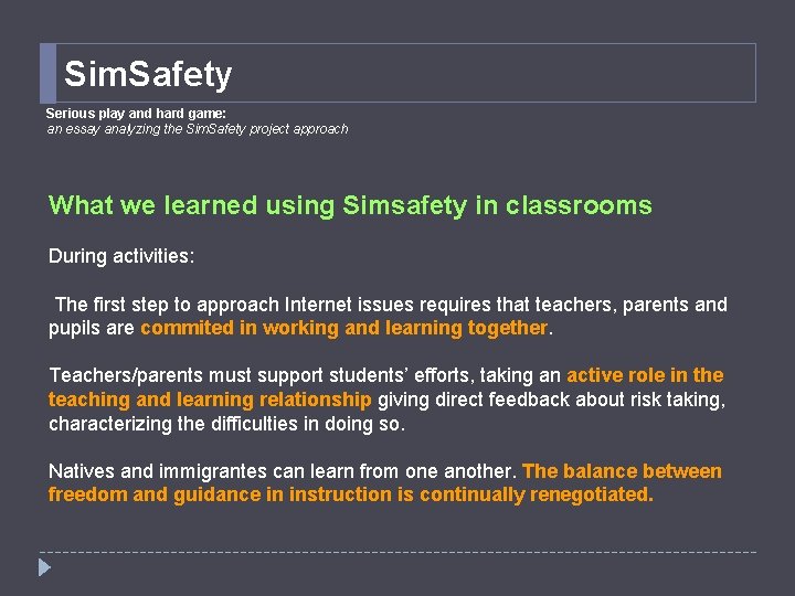 Sim. Safety Serious play and hard game: an essay analyzing the Sim. Safety project