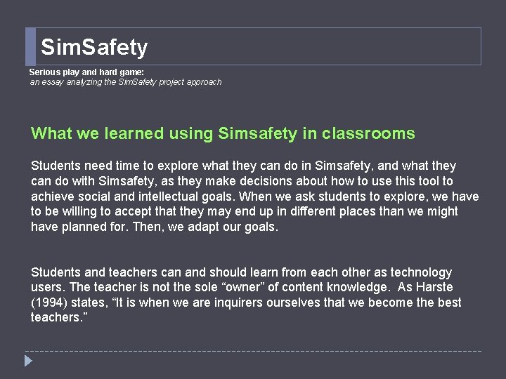 Sim. Safety Serious play and hard game: an essay analyzing the Sim. Safety project