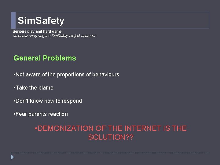 Sim. Safety Serious play and hard game: an essay analyzing the Sim. Safety project