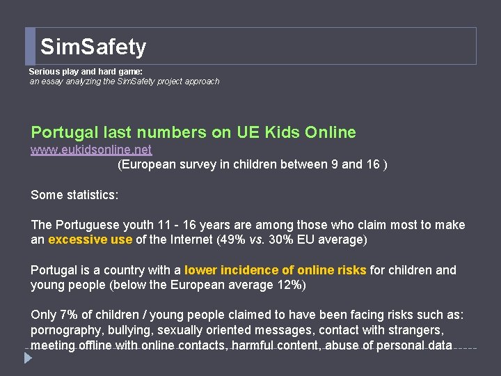 Sim. Safety Serious play and hard game: an essay analyzing the Sim. Safety project