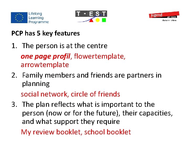 PCP has 5 key features 1. The person is at the centre one page PCP has 5 key features 1. The person is at the centre one page