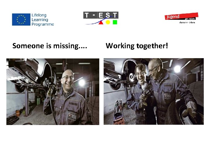 Someone is missing. . Working together! Someone is missing. . Working together!