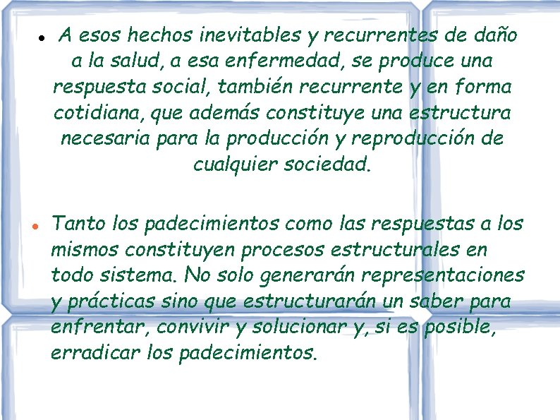 A esos hechos inevitables y recurrentes de daño a la salud, a esa A esos hechos inevitables y recurrentes de daño a la salud, a esa