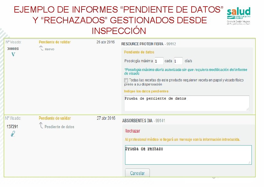 EJEMPLO DE INFORMES “PENDIENTE DE DATOS” Y “RECHAZADOS” GESTIONADOS DESDE INSPECCIÓN 