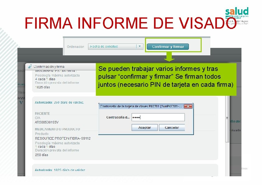 FIRMA INFORME DE VISADO Se pueden trabajar varios informes y tras pulsar “confirmar y