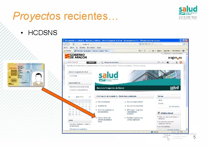 Proyectos recientes… • HCDSNS 5 