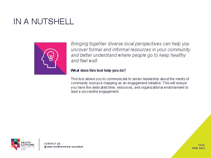 IN A NUTSHELL Bringing together diverse local perspectives can help you uncover formal and
