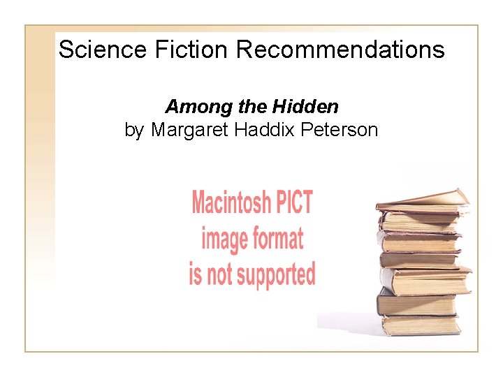 Science Fiction Recommendations Among the Hidden by Margaret Haddix Peterson Science Fiction Recommendations Among the Hidden by Margaret Haddix Peterson