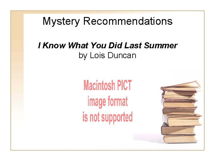 Mystery Recommendations I Know What You Did Last Summer by Lois Duncan Mystery Recommendations I Know What You Did Last Summer by Lois Duncan