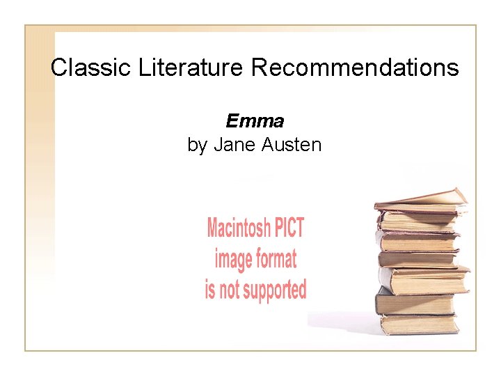 Classic Literature Recommendations Emma by Jane Austen Classic Literature Recommendations Emma by Jane Austen