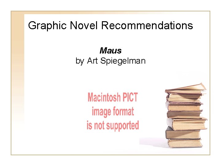 Graphic Novel Recommendations Maus by Art Spiegelman Graphic Novel Recommendations Maus by Art Spiegelman