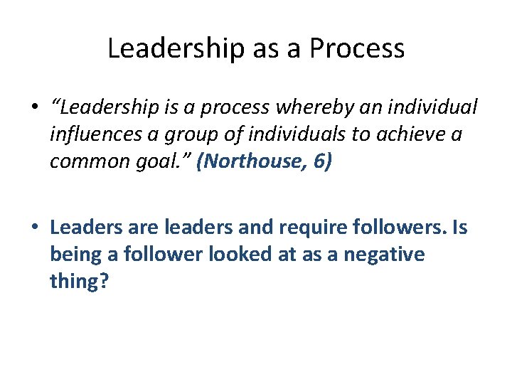 An Introduction To Leadership Traits and Process Leadership