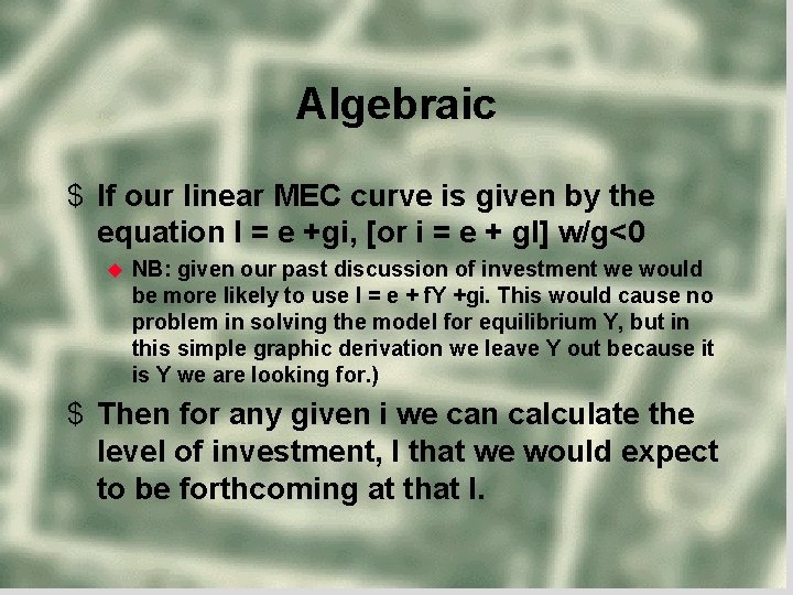Algebraic $ If our linear MEC curve is given by the equation I =