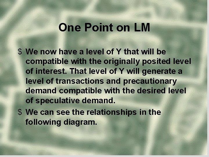 One Point on LM $ We now have a level of Y that will