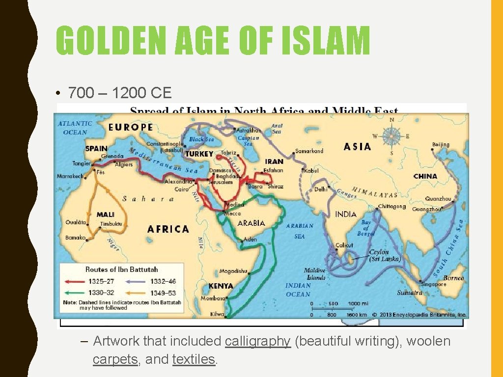 GOLDEN AGE OF ISLAM • 700 – 1200 CE • After Muhammad – Muslim