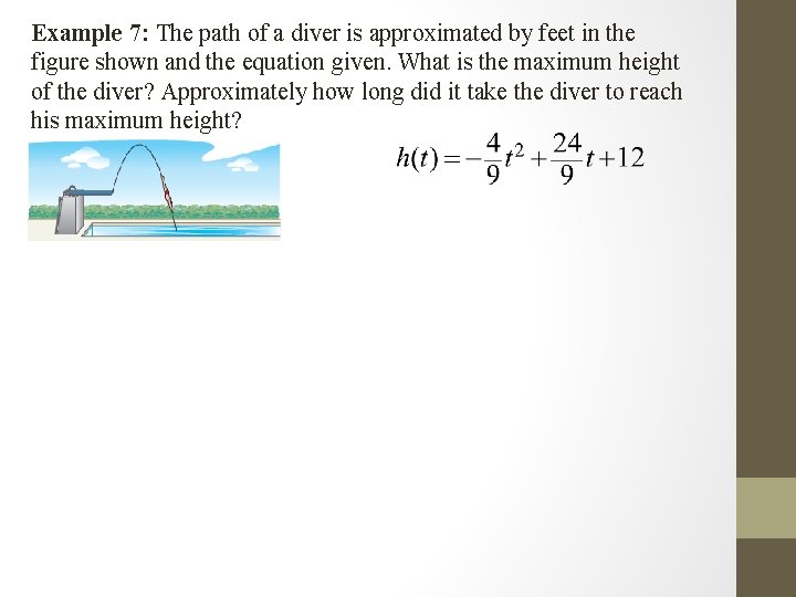 Example 7: The path of a diver is approximated by feet in the figure