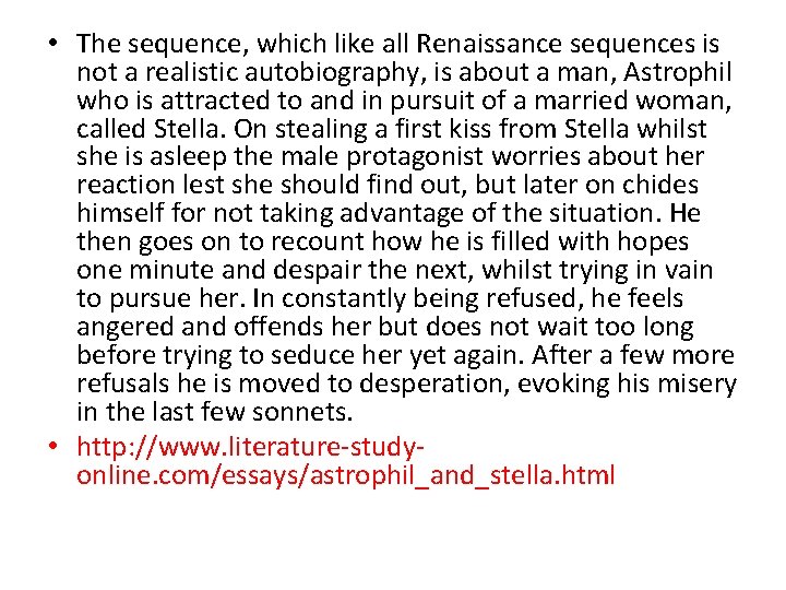  • The sequence, which like all Renaissance sequences is not a realistic autobiography,