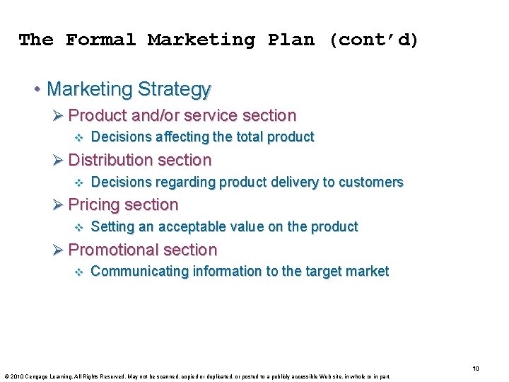 The Formal Marketing Plan (cont’d) • Marketing Strategy Ø Product and/or service section v The Formal Marketing Plan (cont’d) • Marketing Strategy Ø Product and/or service section v