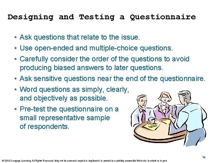 Designing and Testing a Questionnaire • • • Ask questions that relate to the Designing and Testing a Questionnaire • • • Ask questions that relate to the