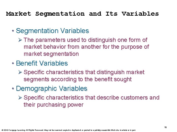 Market Segmentation and Its Variables • Segmentation Variables Ø The parameters used to distinguish Market Segmentation and Its Variables • Segmentation Variables Ø The parameters used to distinguish