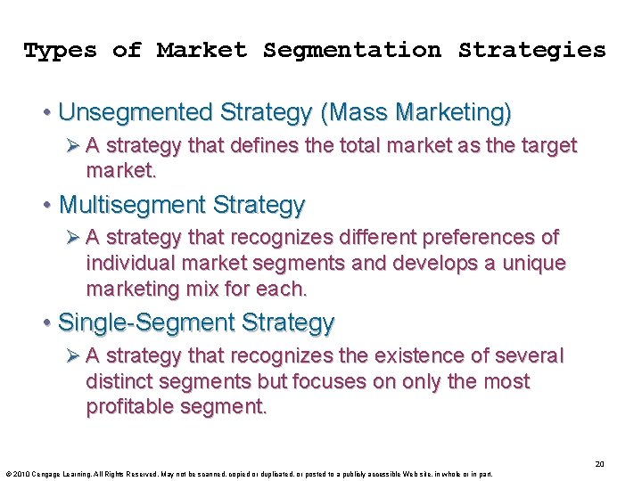 Types of Market Segmentation Strategies • Unsegmented Strategy (Mass Marketing) Ø A strategy that Types of Market Segmentation Strategies • Unsegmented Strategy (Mass Marketing) Ø A strategy that