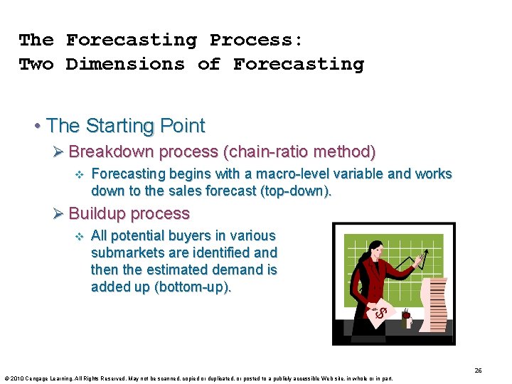 The Forecasting Process: Two Dimensions of Forecasting • The Starting Point Ø Breakdown process The Forecasting Process: Two Dimensions of Forecasting • The Starting Point Ø Breakdown process