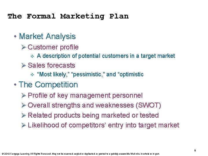 The Formal Marketing Plan • Market Analysis Ø Customer profile v A description of The Formal Marketing Plan • Market Analysis Ø Customer profile v A description of