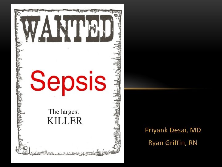 Priyank Desai, MD Ryan Griffin, RN 