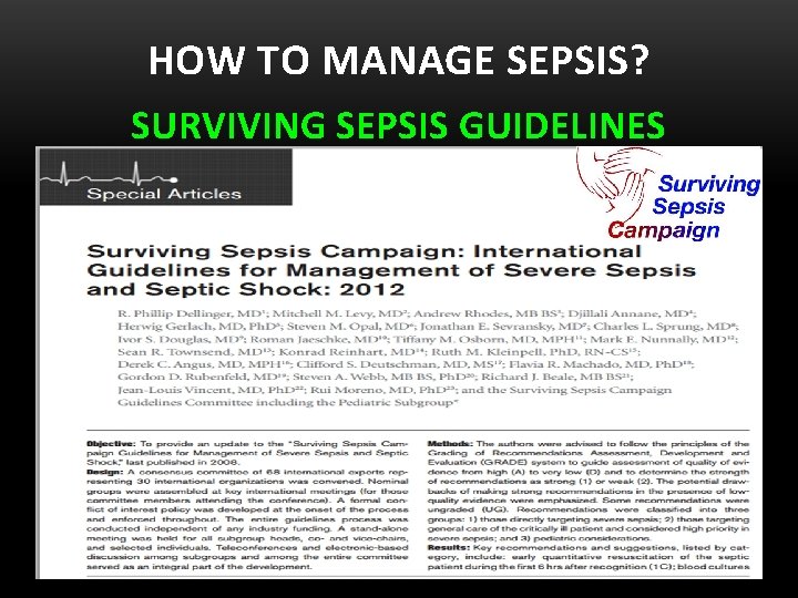HOW TO MANAGE SEPSIS? SURVIVING SEPSIS GUIDELINES 